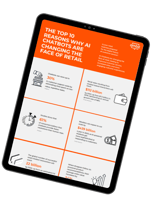 The Top 10 Reasons Why AI Chatbots Are Changing the Face of Retail